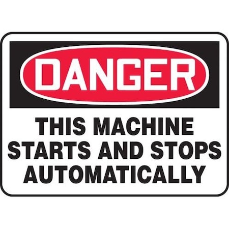 Accuform MEQM150VP Safety Sign, DANGER THIS MACHINE STARTS AND STOPS AUTOMATICALLY, 7 X 10, Plastic MEQM150VP
